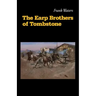 The Earp Brothers of Tombstone: The Story of Mrs. Virgil Earp