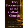 The Sacraments of the Catholic Church: And Other Religious Traditions