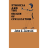 Ethiopia and the Origin of Civilization