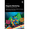 Hispanic Marketing: The Evolution of the Latino Consumer