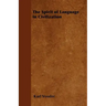 The Spirit of Language in Civilization