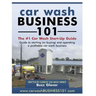 Car Wash Business 101: The #1 Car Wash Start-Up Guide