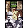 Wake Up and Go to Sleep