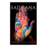 Sadhana - The Realisation of Life: Essays on Religion and the Ancient Spirit of India