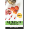 Dr. Sebi Diet + Anti Inflammatory Diet + Plant-Based Diet: A Beginner's Guide for a Healthy Life. 3 Books in 1