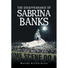 The Disappearance of Sabrina Banks