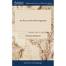 Ars Pun-ica, Sive Flos Linguarum: The art of Punning: or, The Flower of Languages: in Seventy-nine Rules: for The Farther Improvement of Conversation