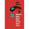 American Indian Water Rights and the Limits of Law