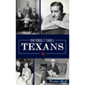 Unforgettable Texans