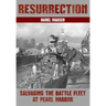 Resurrection: Salvaging the Battle Fleet at Pearl Harbor