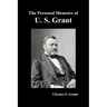 The Personal Memoirs of U. S. Grant, complete and fully illustrated
