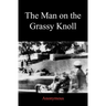 The Man on the Grassy Knoll