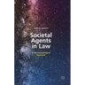 Societal Agents in Law: A Macrosociological Approach