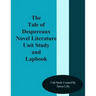 The Tale of Despereaux Novel Literature Unit Study and Lapbook