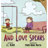 And Love Speaks: Helping Children Understand ALS