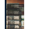 The Giddings Family: Or, The Descendants of George Giddings, who Came From St. Albans, England, to Ipswich, Mass., in 1635. With a Record o