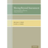 Moving Beyond Assessment: A Practical Guide for Beginning Helping Professionals