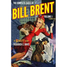 The Complete Cases of Bill Brent, Volume 1