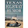 Texas Highway Humor