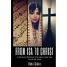 From Isa to Christ: A Muslim Woman's Search for the Hand of God