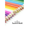 The Coloured Pencil Swatch Book