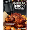 The Ninja Foodi Pressure Cooker Cookbook: Your Expert Guide to Air Fry, Pressure Cook and Multi-Cooker Recipes for Living and Eating Well Every Day::