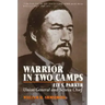 Warrior in Two Camps: Ely S. Parker, Union General and Seneca Chief