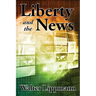 Liberty and the News