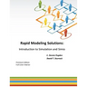 Rapid Modeling Solutions: Introduction to Simulation and Simio