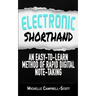 Electronic Shorthand: An easy-to-learn method of rapid digital note-taking