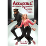 Assassins! Accidental Matchmakers