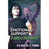 Emotional Support Nightmare