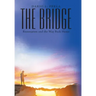 The Bridge: Restoration and the Way Back Home
