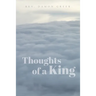 Thoughts of a King