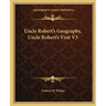 Uncle Robert's Geography, Uncle Robert's Visit V3