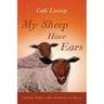 My Sheep Have Ears