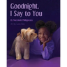 Goodnight, I Say to You