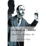 A Study in Scarlet: Sherlock Holmes #1