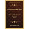The Incumbent Of Axhill: A Sequel To The Chorister Brothers (1875)