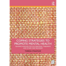 Coping Strategies to Promote Mental Health: Training Modules for Occupational Therapists and Other Care Providers