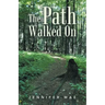 The Path Walked On