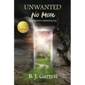 Unwanted No More: From Exploited to Embraced by God