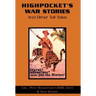 Highpocket's War Stories