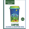 Camping: An Adventure & Coloring Book