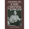Conversations with John Cheever