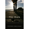 The Walk: Steps for New and Renewed Followers of Jesus