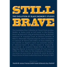 Still Brave: The Evolution of Black Women's Studies
