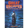 Great Escapes: Journey to Freedom, 1838