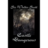 Castle Dangerous by Sir Walter Scott, Fiction, Historical, Literary, Classics