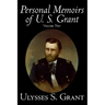 Personal Memoirs of U. S. Grant, Volume Two, History, Biography